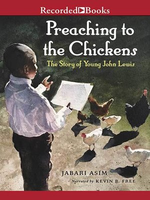 cover image of Preaching to the Chickens: the Story of Young John Lewis
